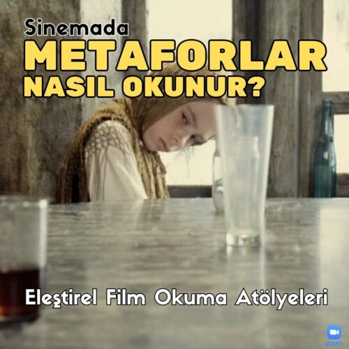 SİNEMADA METAFORLAR NASIL OKUNUR?